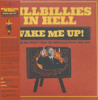 Aperçu: Hillbillies In Hell: Wake Me Up! - Brimstone And Beauty From Nashville Pulpit 1952-1974 (LP, Ltd.) Aperçu: Hillbillies In Hell: Wake Me Up! - Brimstone And Beauty From Nashville Pulpit 1952-1974 (LP, Ltd.)