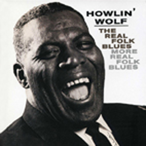 The Real Folk Blues - More Real Folk Blues The Real Folk Blues - More Real Folk Blues