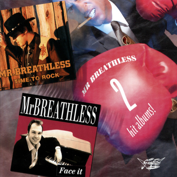 Mr.breathless Face It & Time To Rock Mr.breathless Face It & Time To Rock