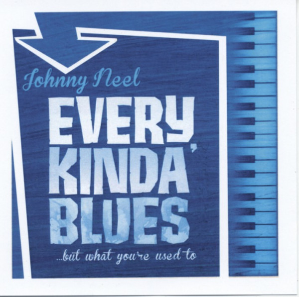 Neel, Johnny Every Kinda Blues Neel, Johnny Every Kinda Blues