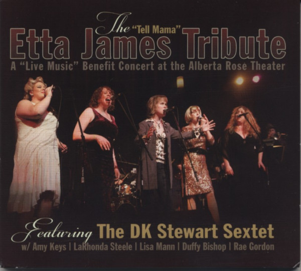 Stewart Sextet, Dk The Tell Mama Etta James Tribute