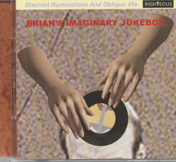 Brian's Imaginary Jukebox - Discreet Ruminations And Oblique 45s (2-CD) Brian's Imaginary Jukebox - Discreet Ruminations And Oblique 45s (2-CD)