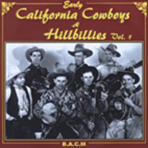 Early California Cowboys And Hillb.1929-35