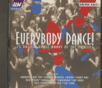 Aperçu: Everybody Dance! 25 British Dance Bands Of The Thirties (CD) Aperçu: Everybody Dance! 25 British Dance Bands Of The Thirties (CD)