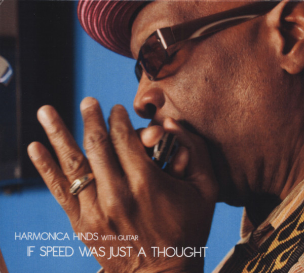 Harmonica Hinds If Speed Was Just A Thought Harmonica Hinds If Speed Was Just A Thought