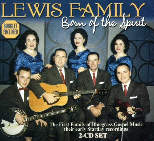 Lewis Family Born Of The Spirit (2-CD)