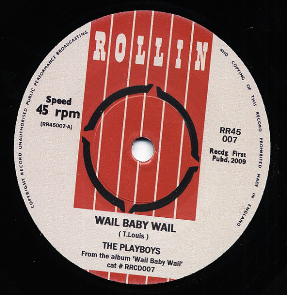 Wail Baby Wail - Come Back Baby 7inch, 45rpm, SC Wail Baby Wail - Come Back Baby 7inch, 45rpm, SC