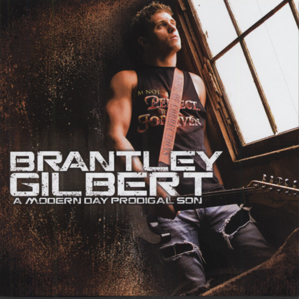 Gilbert, Brantley A Modern Day Prodigal Son Gilbert, Brantley A Modern Day Prodigal Son