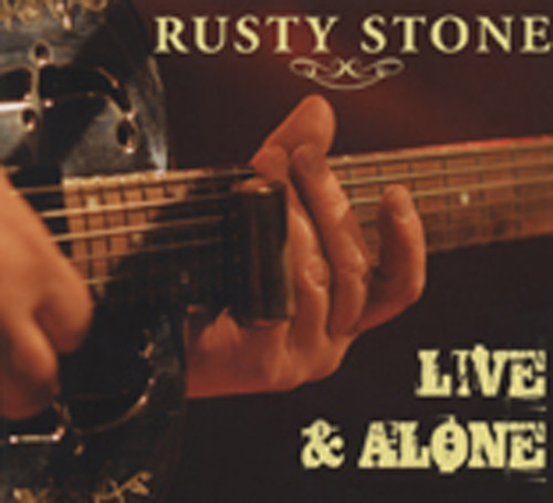 Stone, Rusty Live & Alone Stone, Rusty Live & Alone