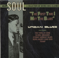 Aperçu: Soul Shots Vol.7 - The First Time I Met The Blues - Urban Blues (LP) Aperçu: Soul Shots Vol.7 - The First Time I Met The Blues - Urban Blues (LP)