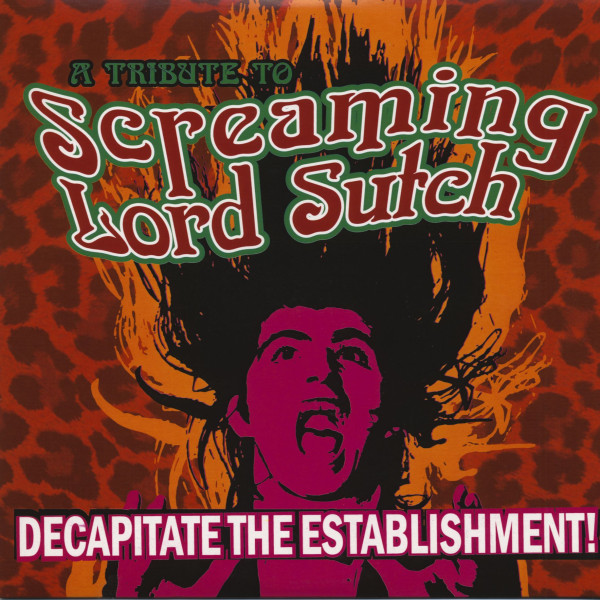 A Tribute To Screaming Lord Sutch - Decapitate The Establishment! (LP, 10inch colored Vinyl) A Tribute To Screaming Lord Sutch - Decapitate The Establishment! (LP, 10inch colored Vinyl)