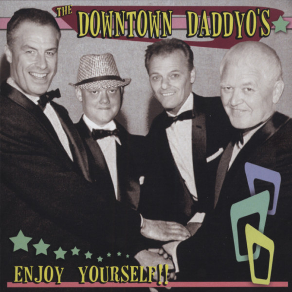 Downtown Daddyo's Enjoy Yourself (2013) Downtown Daddyo's Enjoy Yourself (2013)