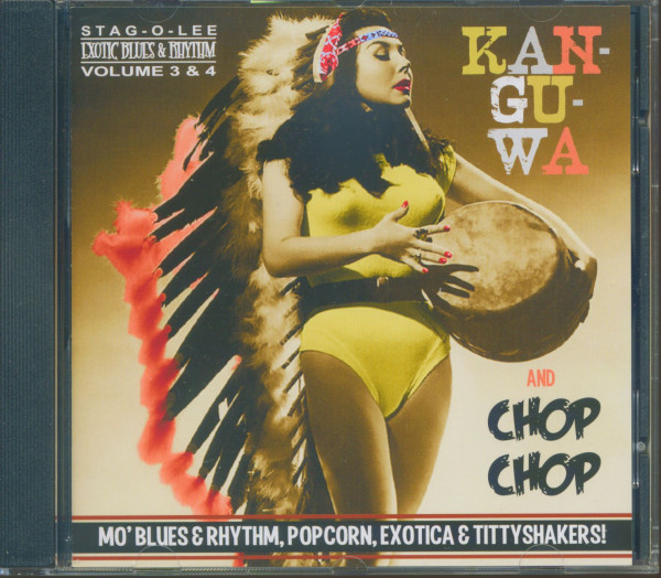 Kan-Gu-Wa & Chop Chop - Exotic Blues & Rhythm Vol.3 & 4 (CD) Kan-Gu-Wa & Chop Chop - Exotic Blues & Rhythm Vol.3 & 4 (CD)
