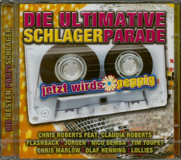Die Ultimative Schlagerparade - Jetzt Wird's Peppig (2-CD) Die Ultimative Schlagerparade - Jetzt Wird's Peppig (2-CD)