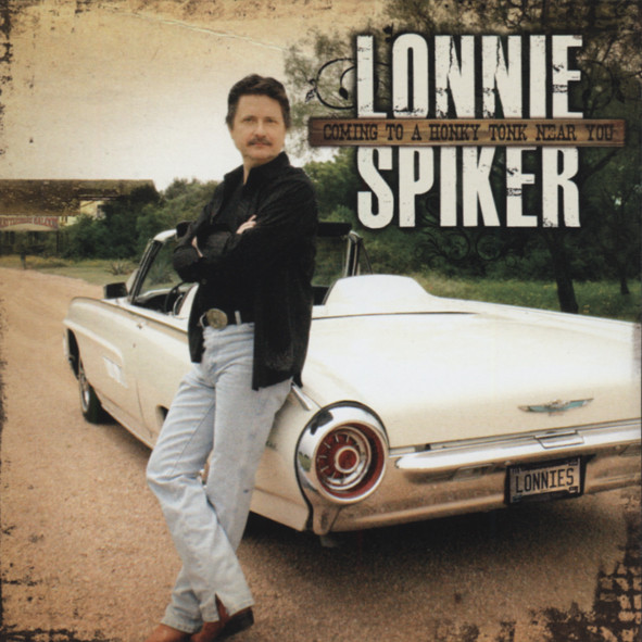 Spiker, Lonnie Coming To A Honky Tonk Near You