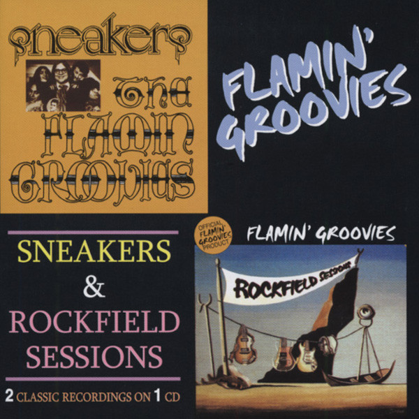 Flamin' Groovies Sneakers & Rockville Sessions Flamin' Groovies Sneakers & Rockville Sessions