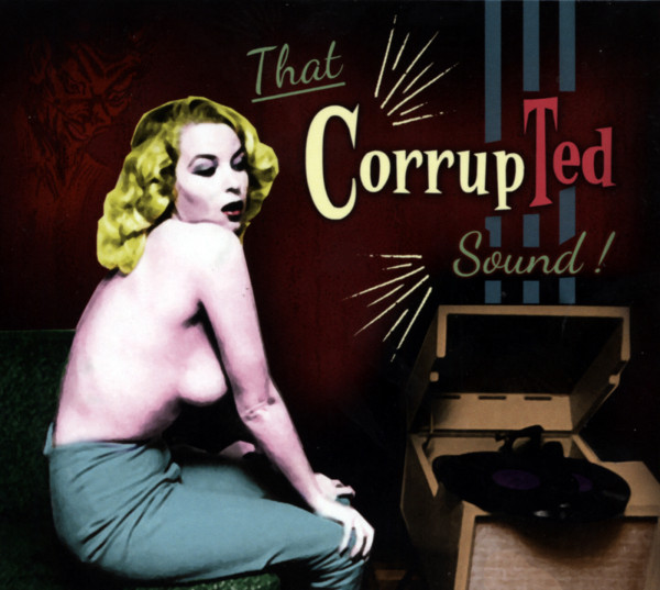 That CorrupTed Sound! (CD) That CorrupTed Sound! (CD)