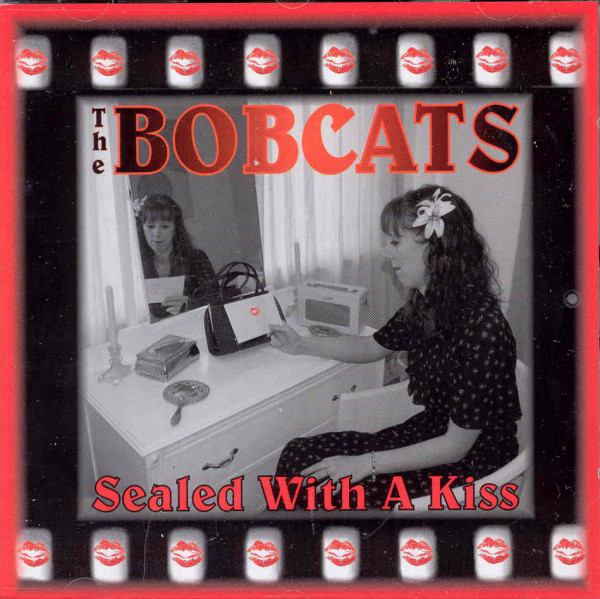 Bobcats Sealed With A Kiss (2012) Bobcats Sealed With A Kiss (2012)