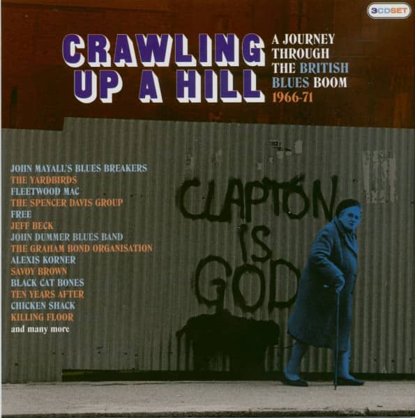 Crawling Up A Hill: A Journey Through The British Blues Boom (3-CD) Crawling Up A Hill: A Journey Through The British Blues Boom (3-CD)
