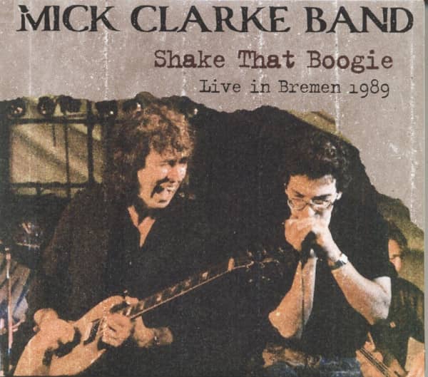Shake That Boogie - Live In Bremen 1989 (2-CD) Shake That Boogie - Live In Bremen 1989 (2-CD)