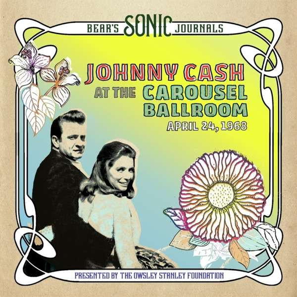 Bear's Sonic Journals: Johnny Cash, At the Carousel Ballroom, April 28, 1968 (2-LP, Ltd.) Bear's Sonic Journals: Johnny Cash, At the Carousel Ballroom, April 28, 1968 (2-LP, Ltd.)