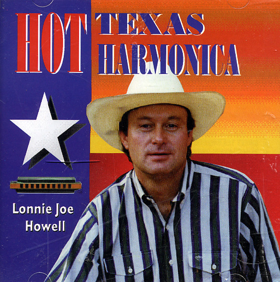 Howell, Lonnie Joe Hot Texas Harmonica