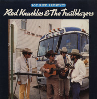 Aperçu: Hot Rize Presents Red Knuckles & The Trailblazers (LP) Aperçu: Hot Rize Presents Red Knuckles & The Trailblazers (LP)