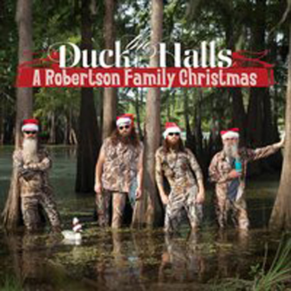 Duck The Halls: A Robertson Family Christmas Duck The Halls: A Robertson Family Christmas