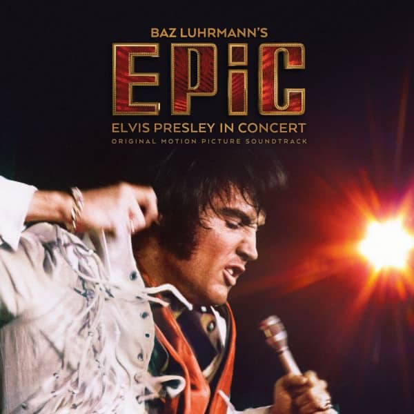 Baz Luhrmann’s EPiC - Elvis Presley In Concert - Original Motion Picture Soundtrack (LP) Baz Luhrmann’s EPiC - Elvis Presley In Concert - Original Motion Picture Soundtrack (LP)