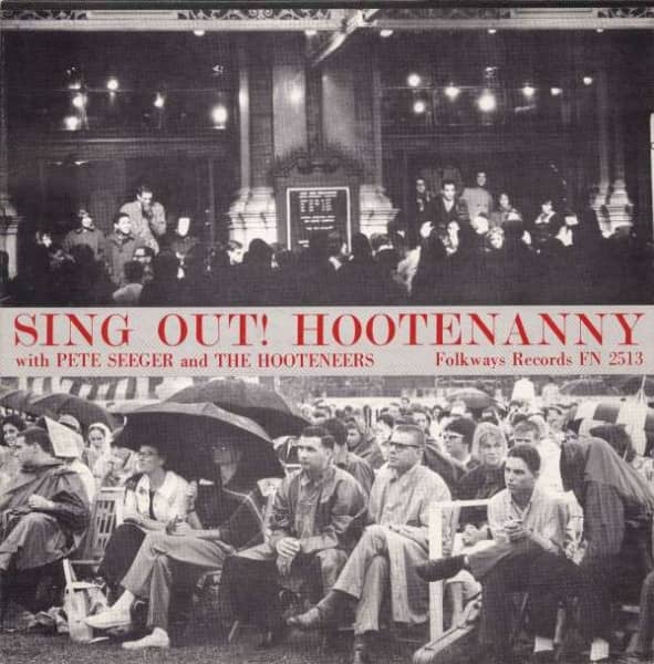 Sing Out: Hootenanny With Pete Seeger Sing Out: Hootenanny With Pete Seeger