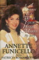 Aperçu: A Dream is a Wish Your Heart Makes - My Story by Annette Funicello Aperçu: A Dream is a Wish Your Heart Makes - My Story by Annette Funicello
