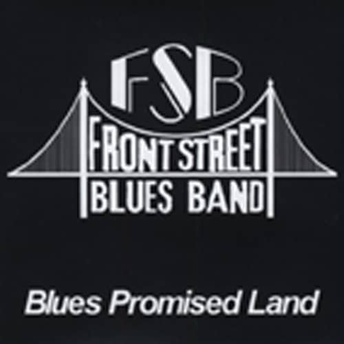 Front Street Blues Band Blues Promised Land