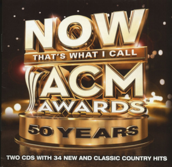 Now That's What I Call ACM Awards: 50 Years (2-CD)
