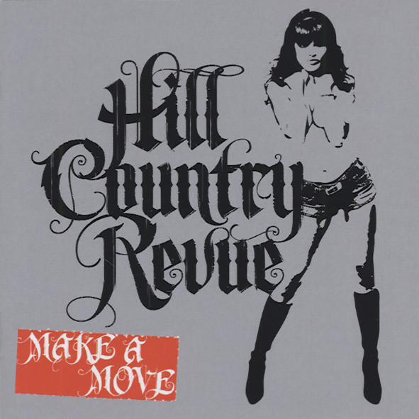 Hill Country Revue Make A Move
