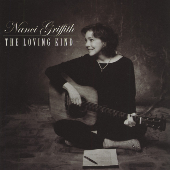 Griffith, Nanci The Loving Kind (2009) Griffith, Nanci The Loving Kind (2009)