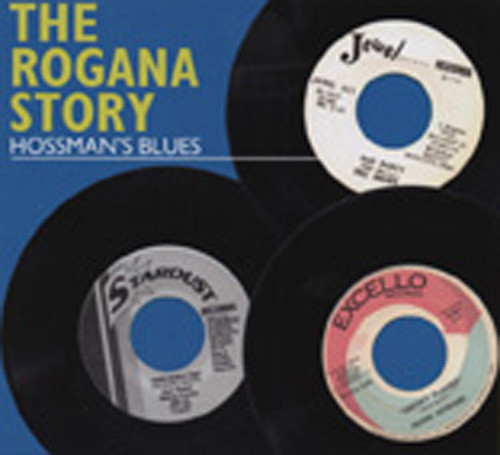 The Rogana Story - Hossman's Blues The Rogana Story - Hossman's Blues