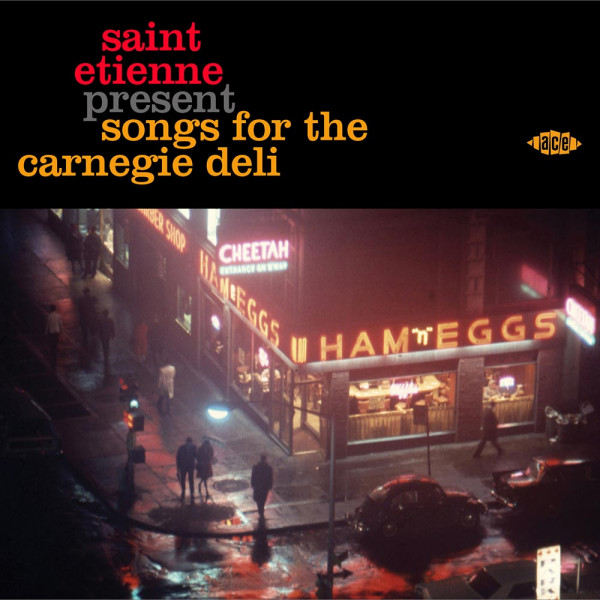 Saint Etienne Presents Songs For The Carnegie Deli (CD) Saint Etienne Presents Songs For The Carnegie Deli (CD)