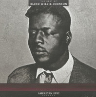 Aperçu: The Best Of Blind Willie Johnson - American Epic Series (LP, 180g Vinyl) Aperçu: The Best Of Blind Willie Johnson - American Epic Series (LP, 180g Vinyl)