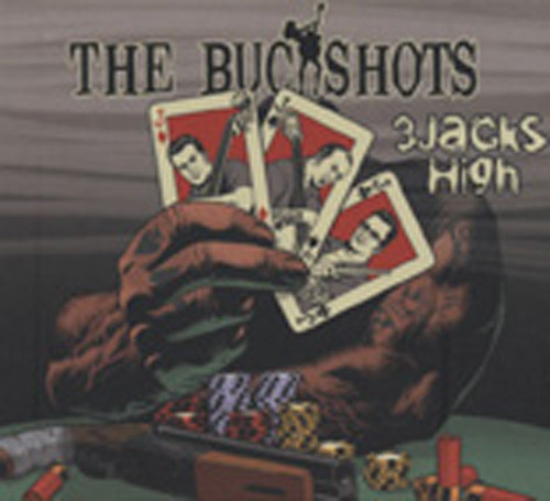 Buckshots 3 Jacks High Buckshots 3 Jacks High