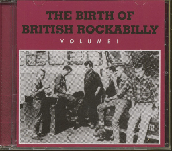 The Birth Of British Rockabilly, Vol.1 (CD) The Birth Of British Rockabilly, Vol.1 (CD)