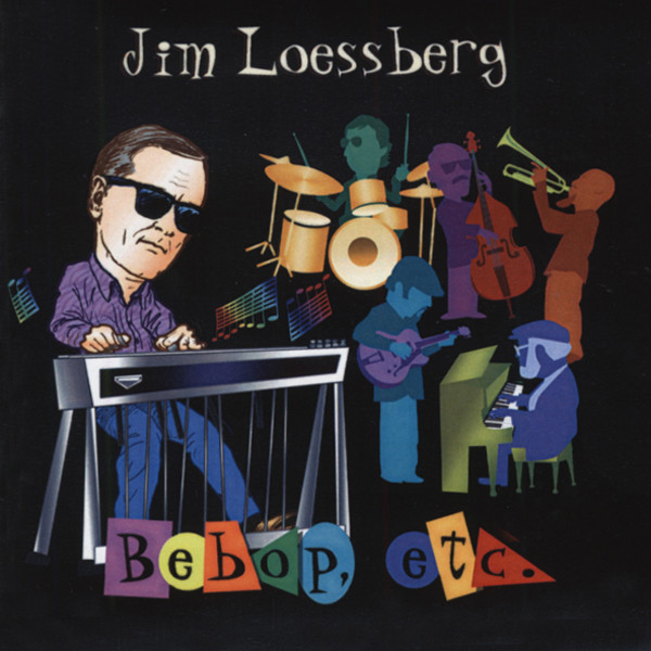 Loessberg, Jim Bebop etc.