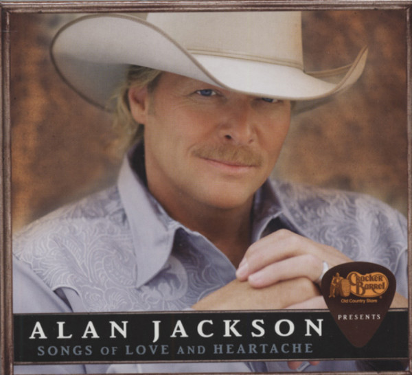 Jackson, Alan Songs Of Love And Heartache Jackson, Alan Songs Of Love And Heartache