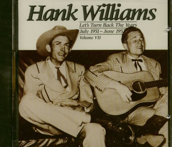 Let's Turn Back The Years - Complete Hank Williams Vol.7 (CD) Let's Turn Back The Years - Complete Hank Williams Vol.7 (CD)