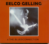 Aperçu: Eelco Gelling & The Bluesconnection (CD) Aperçu: Eelco Gelling & The Bluesconnection (CD)