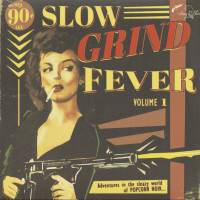 Aperçu: Slow Grind Fever Vol.1 (LP) Aperçu: Slow Grind Fever Vol.1 (LP)