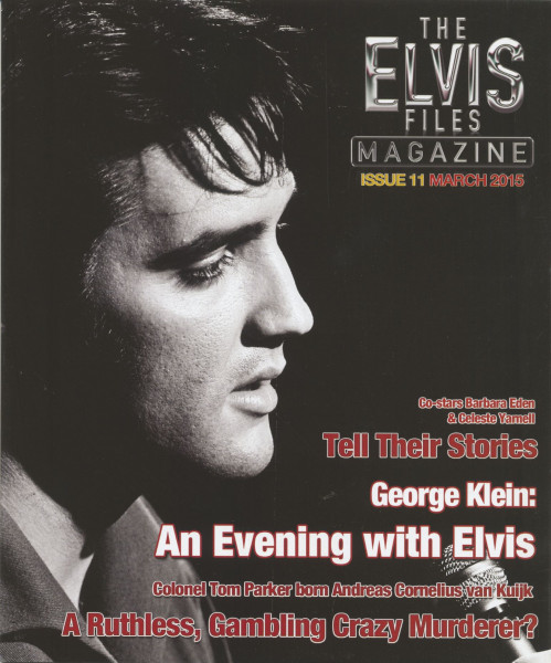 The Elvis Files Magazine #11 - March 2015 The Elvis Files Magazine #11 - March 2015