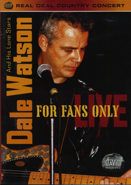 Watson, Dale For Fans Only - Real Deal Country Concert (0)