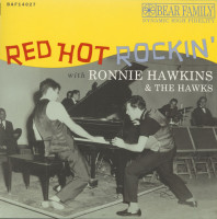 Aperçu: Red Hot Rockin' with Ronnie Hawkins (LP & CD, 10inch, 45rpm) Aperçu: Red Hot Rockin' with Ronnie Hawkins (LP & CD, 10inch, 45rpm)
