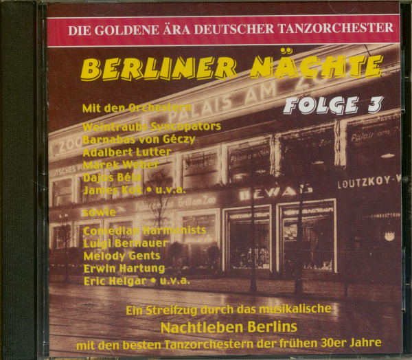 Berliner Nächte Folge:3 - Die goldene Ära deutscher Tanzorchester (CD)