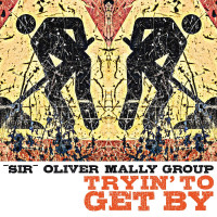 Aperçu: Tryin' To Get By (LP+MP3) Aperçu: Tryin' To Get By (LP+MP3)